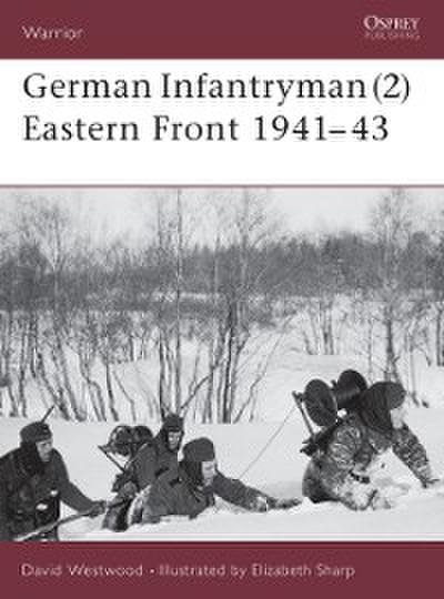 German Infantryman (2) Eastern Front 1941–43