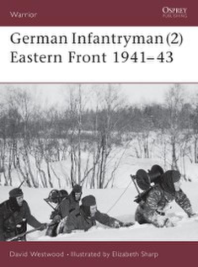 German Infantryman (2) Eastern Front 1941 43