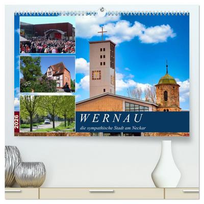 Wernau, die sympathische Stadt am Neckar (hochwertiger Premium Wandkalender 2026 DIN A2 quer), Kunstdruck in Hochglanz