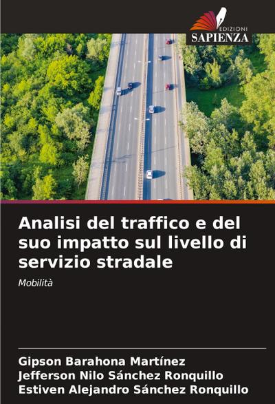 Analisi del traffico e del suo impatto sul livello di servizio stradale