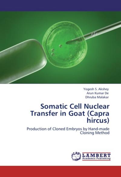 Somatic Cell Nuclear Transfer in Goat (Capra hircus)
