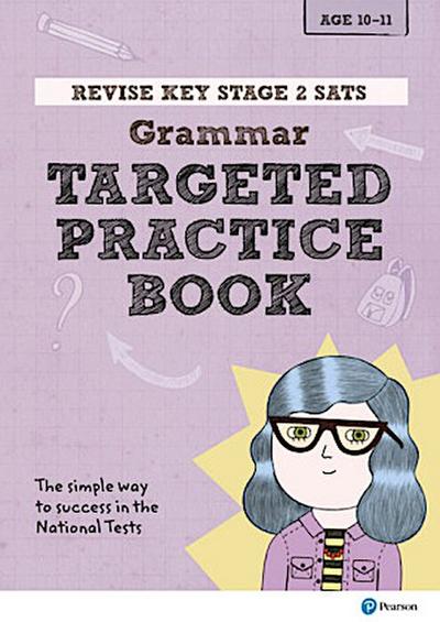 Revise Key Stage 2 SATs English - Grammar - Targeted Practice