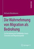 Die Wahrnehmung von Migration als Bedrohung