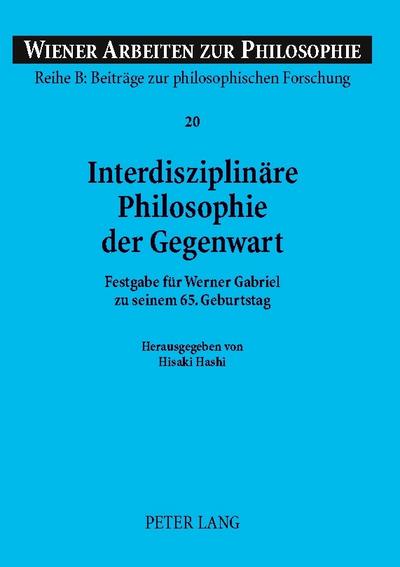 Interdisziplinäre Philosophie der Gegenwart