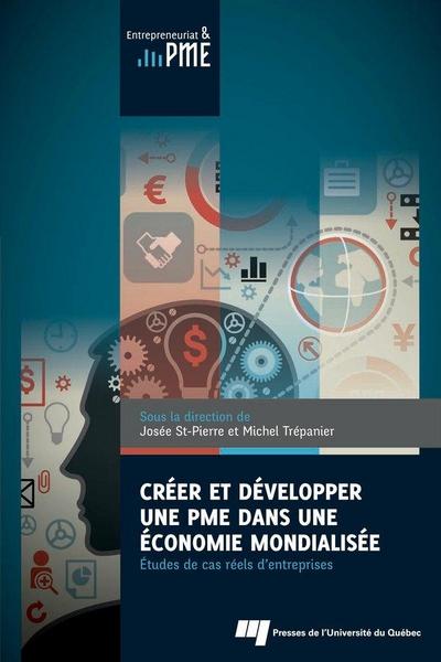 Creer et developper une PME dans une economie mondialisee