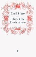 That Yew Tree’s Shade