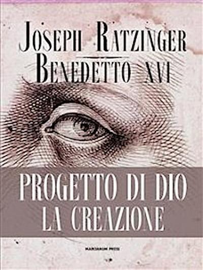 Progetto di Dio. La creazione
