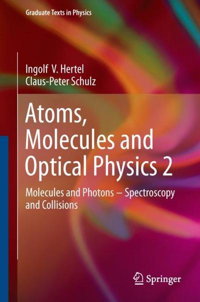 Atoms, Molecules and Optical Physics