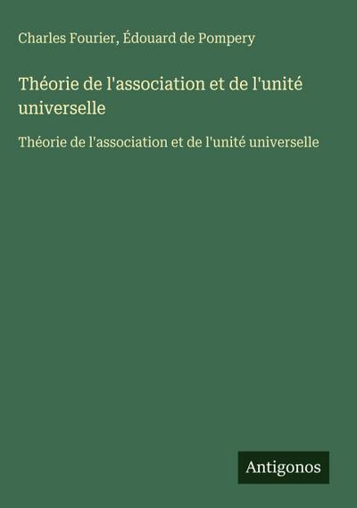Théorie de l’association et de l’unité universelle