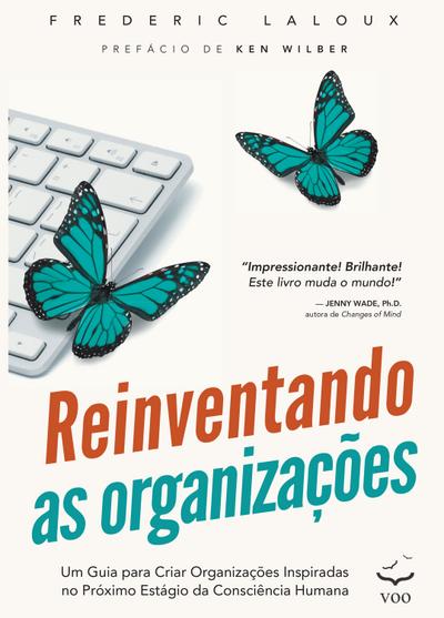 Reinventando as Organizações