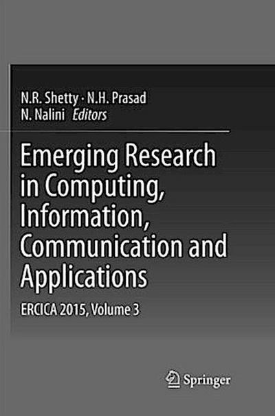 Emerging Research in Computing, Information, Communication and Applications