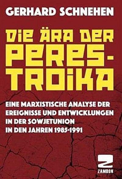 Die Ära der Perestroika