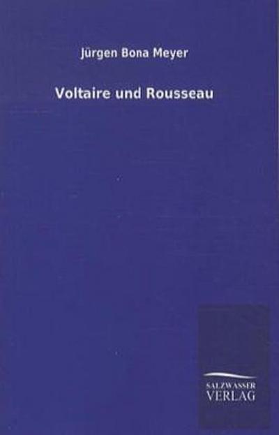 Voltaire und Rousseau