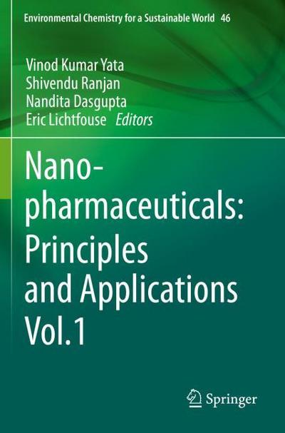 Nanopharmaceuticals: Principles and Applications Vol. 1