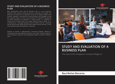 STUDY AND EVALUATION OF A BUSINESS PLAN
