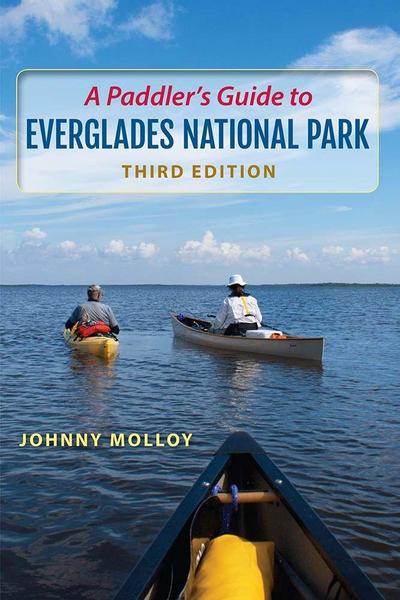 A Paddler’s Guide to Everglades National Park, Third Edition