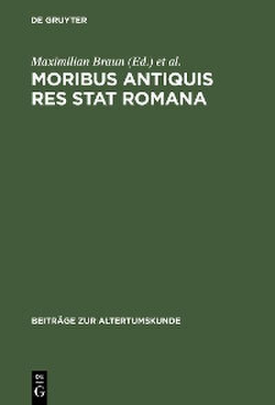 Moribus antiquis res stat Romana