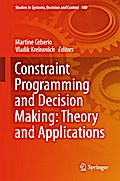Constraint Programming and Decision Making: Theory and Applications