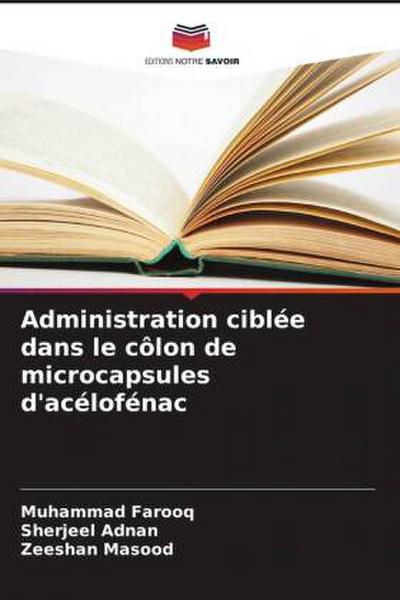 Administration ciblée dans le côlon de microcapsules d’acélofénac