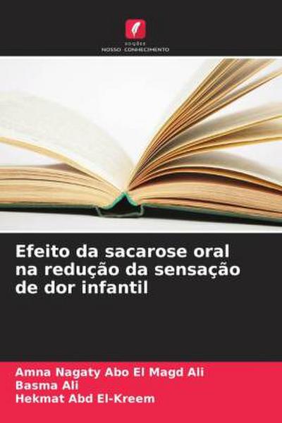 Efeito da sacarose oral na redução da sensação de dor infantil