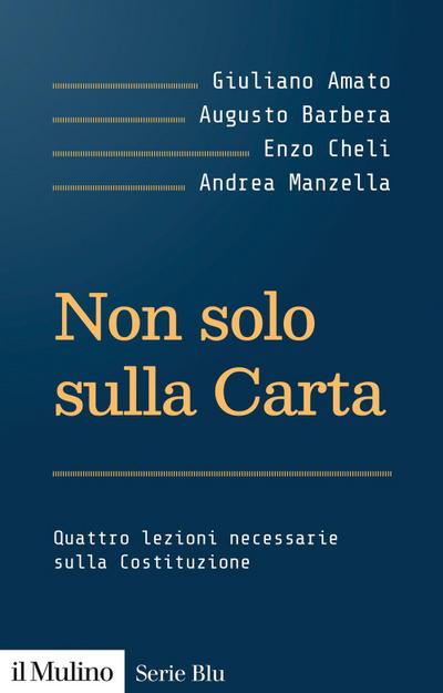 Non solo sulla Carta. Quattro lezioni necessarie sulla Costituzione