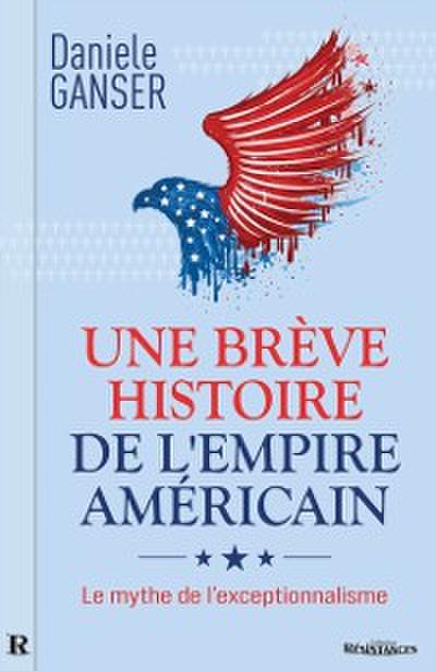 Une breve histoire de l’Empire americain