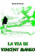 La via di Vincent Mango