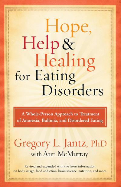 Hope, Help, and Healing for Eating Disorders