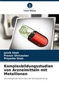 Komplexbildungsstudien von Arzneimitteln mit Metallionen