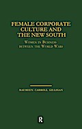 Female Corporate Culture and the New South
