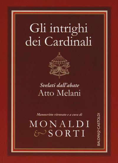 Gli intrighi dei cardinali svelati dall’abate Atto Melani