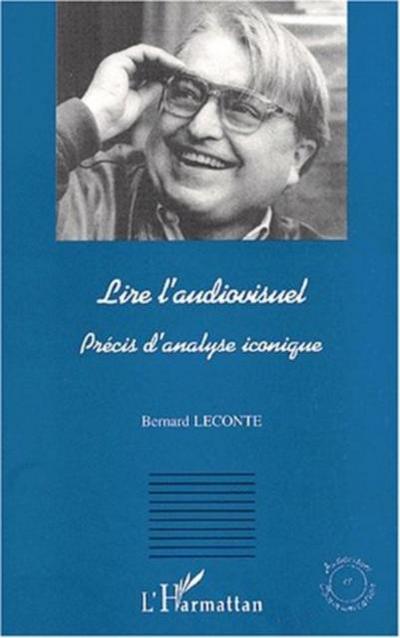 Lire l’audiovisuel: precis  d’analyse ic