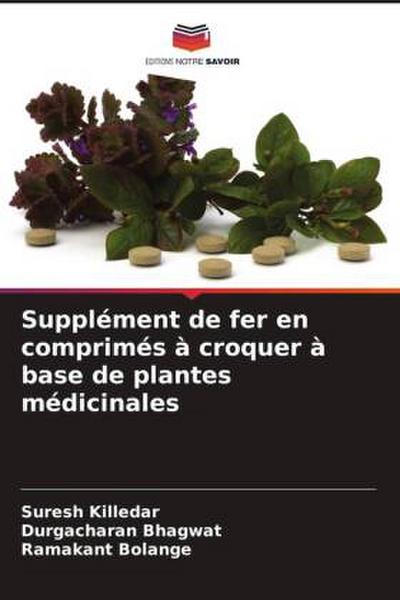 Supplément de fer en comprimés à croquer à base de plantes médicinales