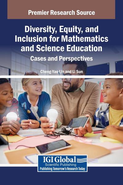 Diversity, Equity, and Inclusion for Mathematics and Science Education