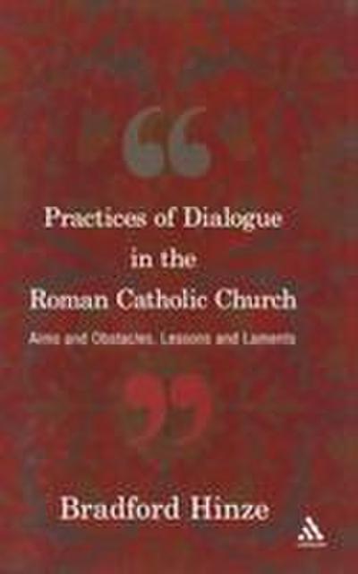 The Practices of Dialogue in the Roman Catholic Church