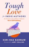 Tough Love for Indie Authors