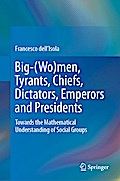 Big-(Wo)men, Tyrants, Chiefs, Dictators, Emperors and Presidents