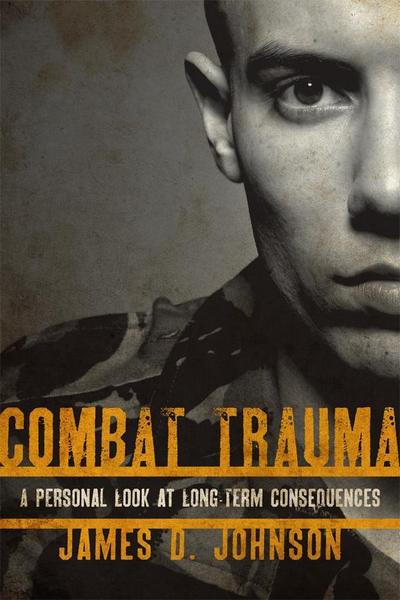 Johnson, J: Combat Trauma