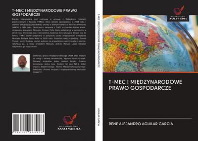 T-MEC I MI¿DZYNARODOWE PRAWO GOSPODARCZE