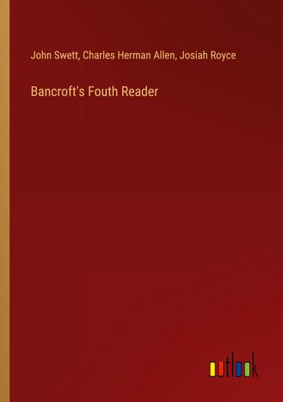 Bancroft’s Fouth Reader