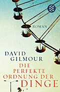 Gilmour, D: Die perfekte Ordnung der Dinge