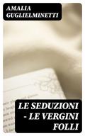 Le seduzioni - Le vergini folli