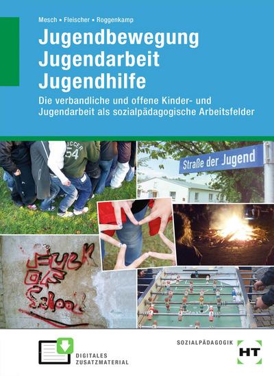 eBook inside: Buch und eBook Jugendbewegung Jugendarbeit Jugendhilfe, m. 1 Buch