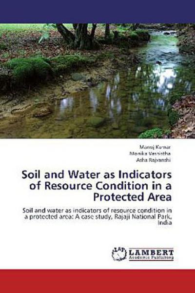 Soil and Water as Indicators of Resource Condition in a Protected Area