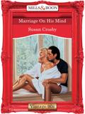 Marriage On His Mind