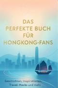 Das perfekte Buch für Hongkong-Fans