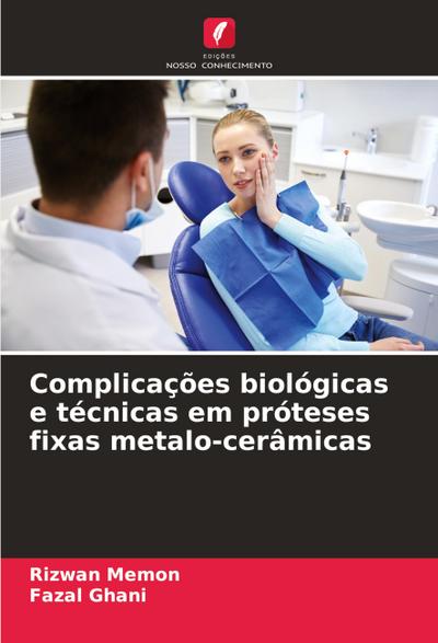 Complicações biológicas e técnicas em próteses fixas metalo-cerâmicas