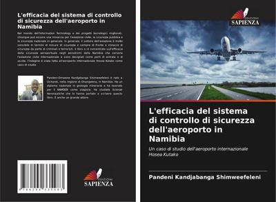 L'efficacia del sistema di controllo di sicurezza dell'aeroporto in Namibia - Pandeni Kandjabanga Shimweefeleni