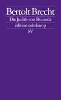 Die Judith von Shimoda: Nach einem Stück von Yamamoto Yuzo (edition suhrkamp)