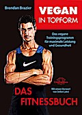 Vegan in Topform - Das Fitnessbuch